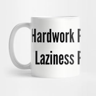 hardworking motivation Mug